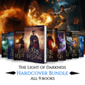The Light of Darkness - Complete Hardcover Series (9 Books)
